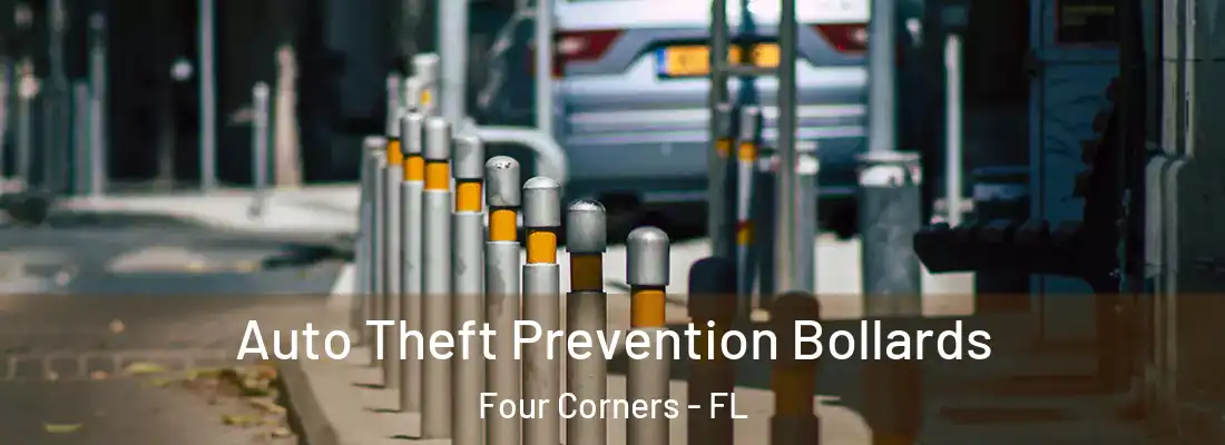 Auto Theft Prevention Bollards Four Corners - FL