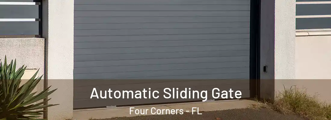 Automatic Sliding Gate Four Corners - FL