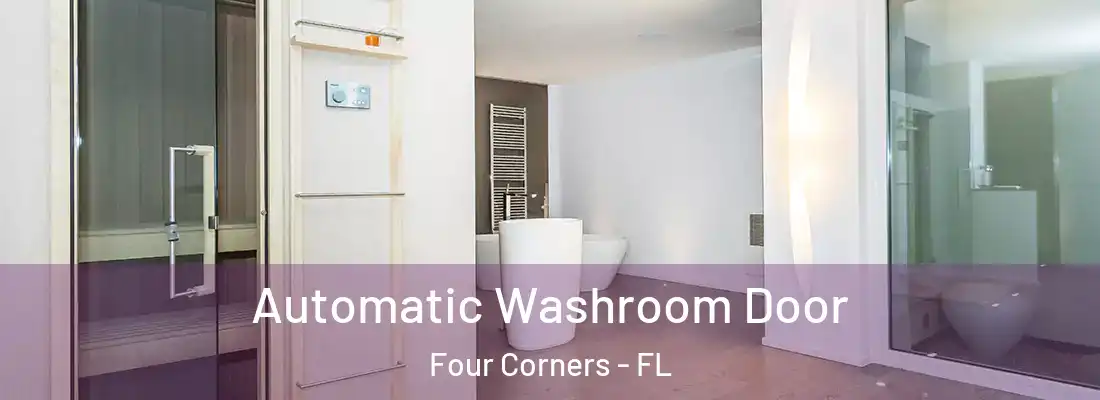 Automatic Washroom Door Four Corners - FL