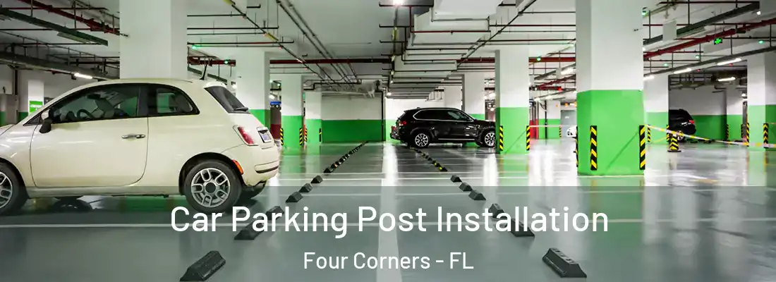  Car Parking Post Installation Four Corners - FL