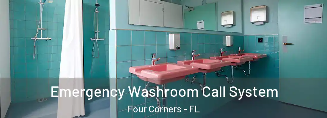  Emergency Washroom Call System Four Corners - FL