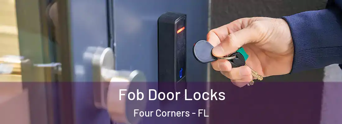 Fob Door Locks Four Corners - FL