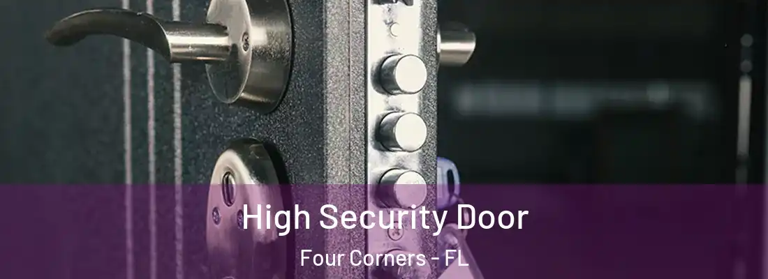 High Security Door Four Corners - FL