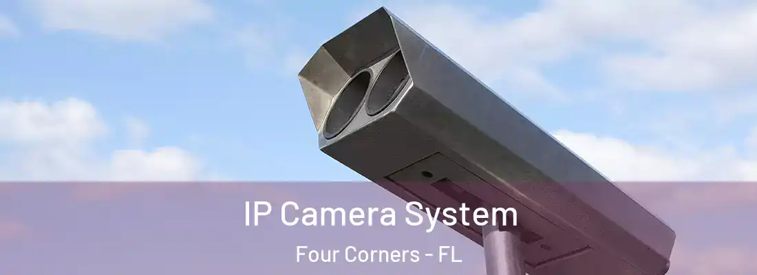 IP Camera System Four Corners - FL