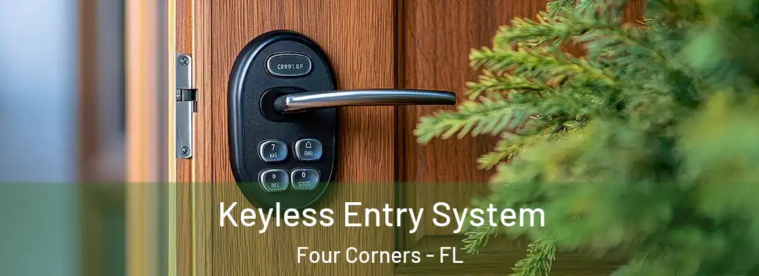Keyless Entry System Four Corners - FL