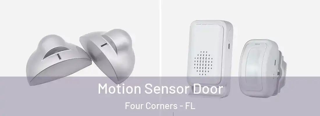 Motion Sensor Door Four Corners - FL