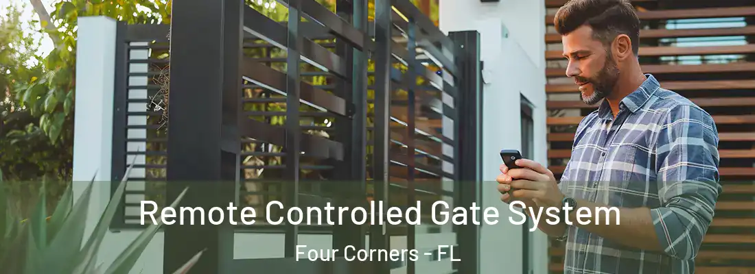 Remote Controlled Gate System Four Corners - FL