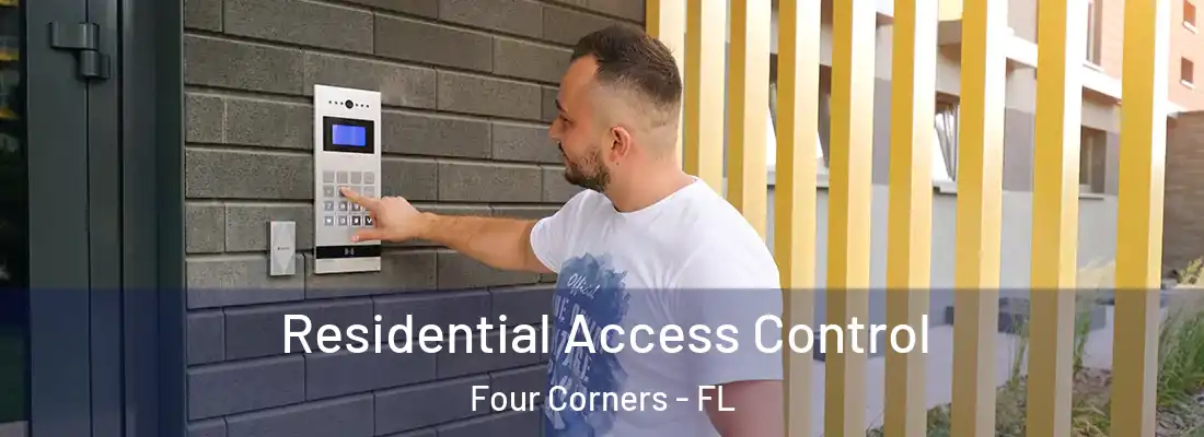  Residential Access Control Four Corners - FL