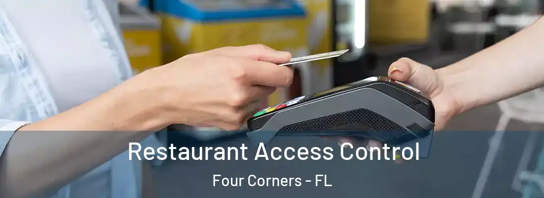  Restaurant Access Control Four Corners - FL