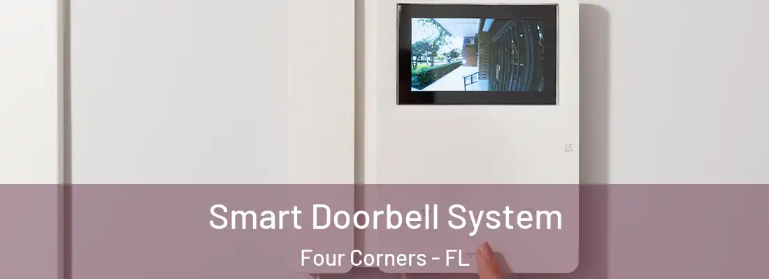 Smart Doorbell System Four Corners - FL